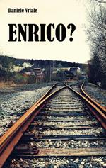 Enrico?