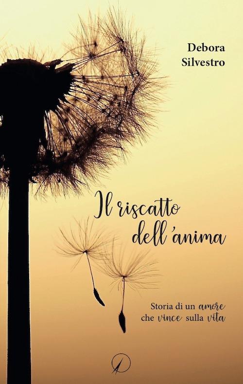 Il riscatto dell'anima - Debora Silvestro - copertina