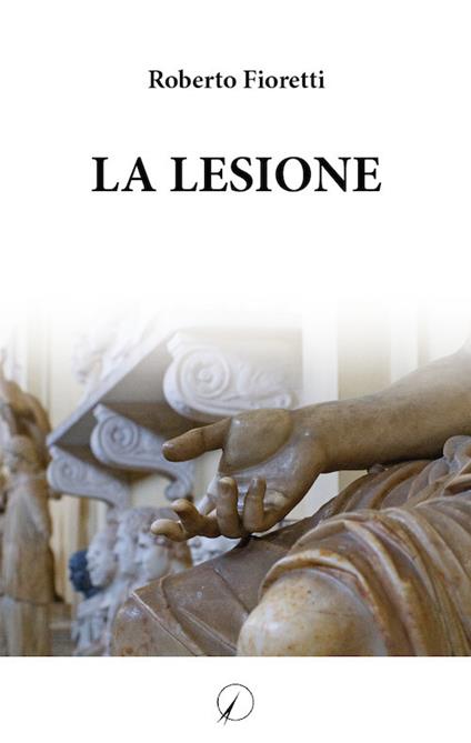 La lesione - Roberto Fioretti - copertina