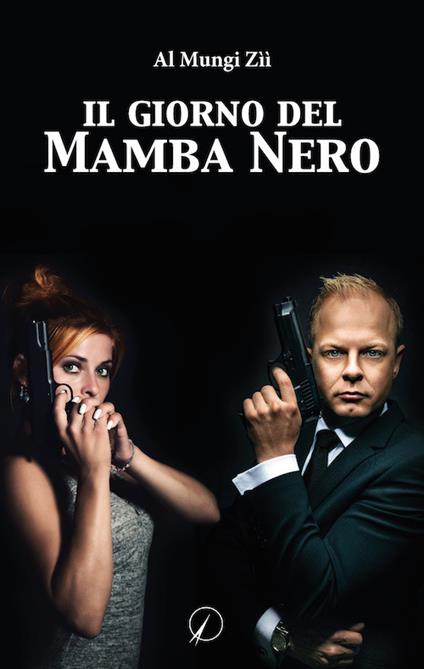 Il giorno del mamba nero - Al Mungi Zìì - copertina