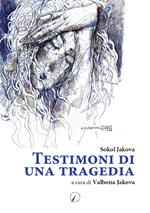 Testimoni di una tragedia