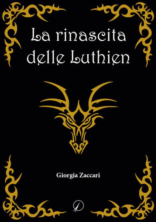La rinascita delle Luthien - Giorgia Zaccari - copertina