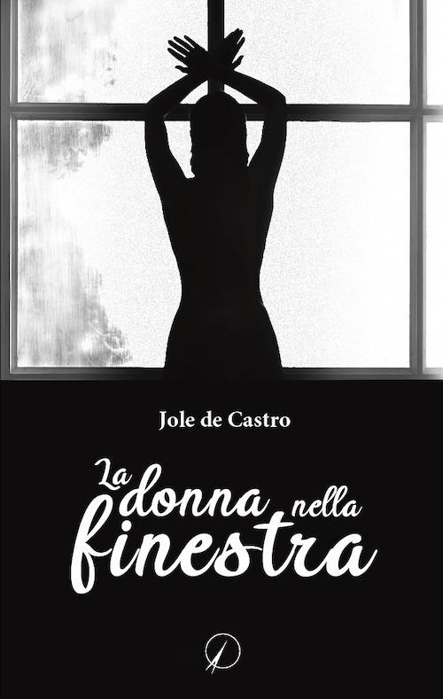 La donna nella finestra - Jole De Castro - copertina