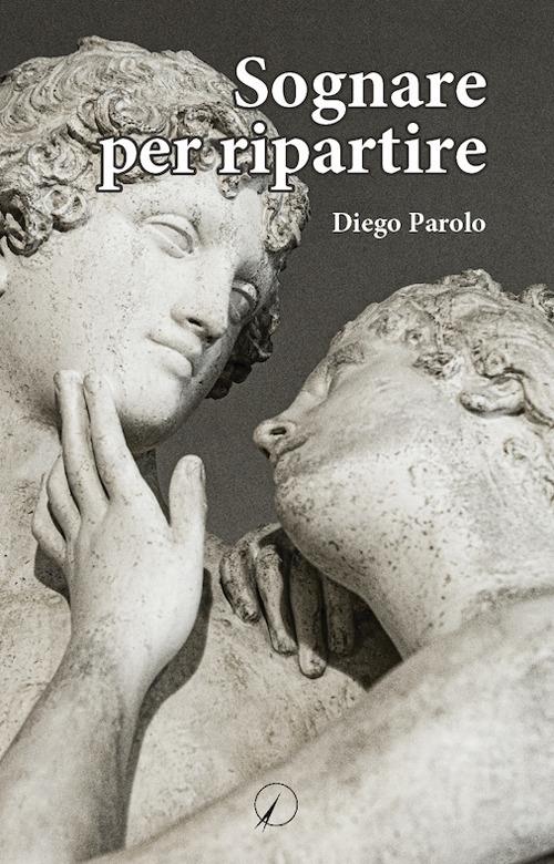 Sognare per ripartire - Diego Parolo - copertina