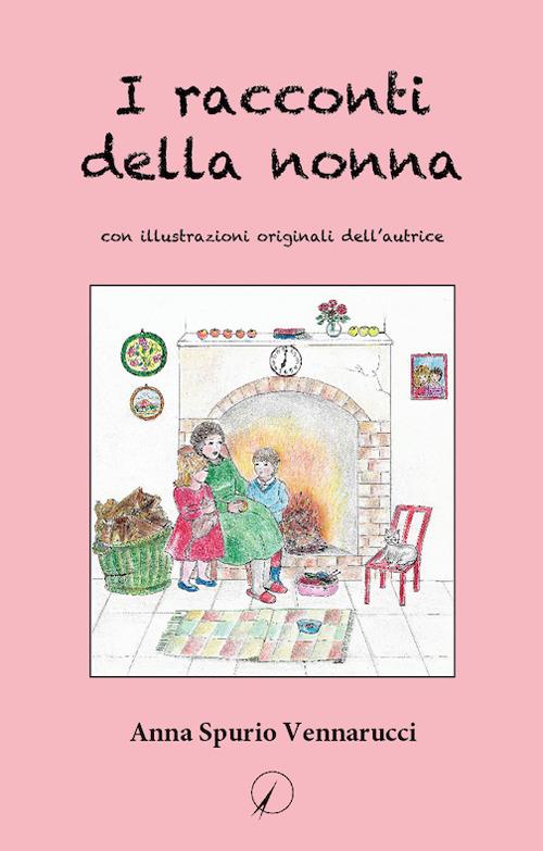 I racconti della nonna - Anna Spurio Vennarucci - copertina