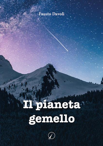 Il pianeta gemello - Fausto Davoli - copertina