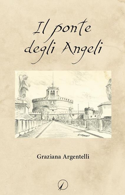Il ponte degli angeli - Graziana Argentelli - copertina