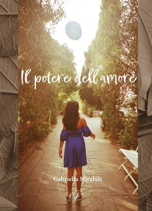 Il potere dell'amore - Gabriella Mirabile - copertina