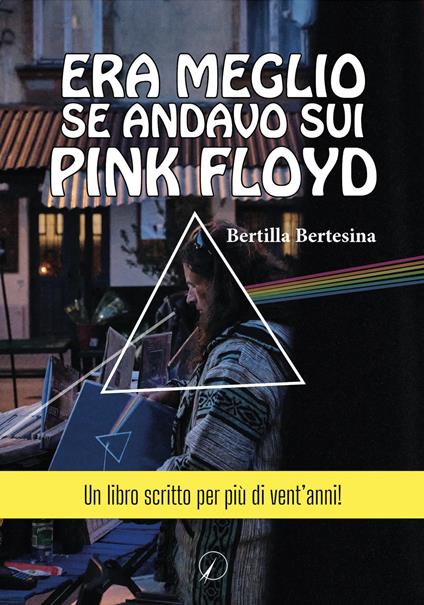 Era meglio se andavo sui Pink Floyd - Bertilla Bertesina - copertina