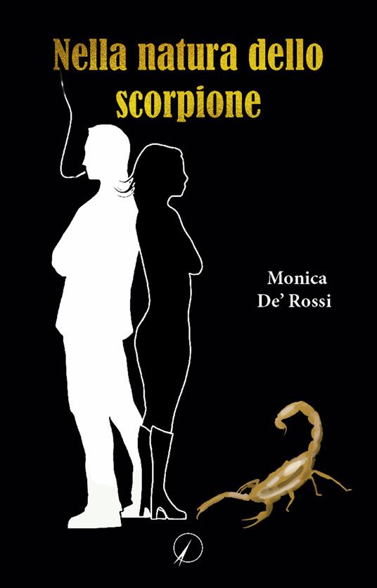 Nella natura dello scorpione - Monica De'Rossi - copertina