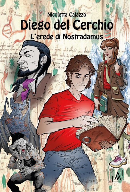 Diego Del Cerchio. L'erede di Nostradamus - Nicoletta Caiazzo - copertina