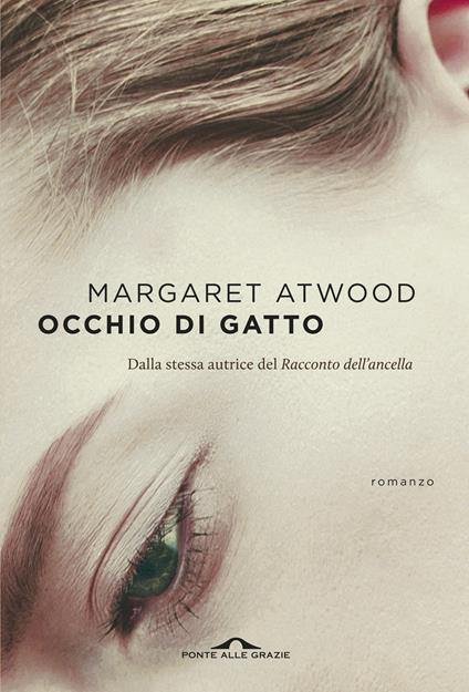 Occhio di gatto - Margaret Atwood,Marco Papi - ebook