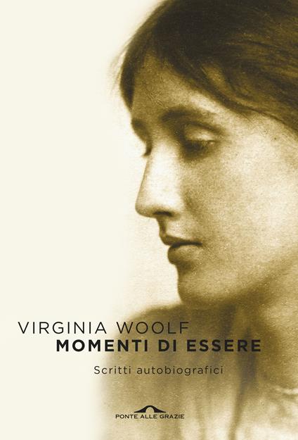 Momenti di essere. Scritti autobiografici - Virginia Woolf - copertina