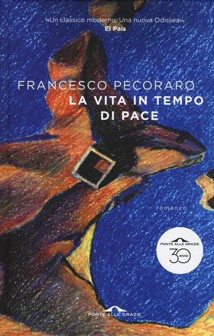 La vita in tempo di pace - Francesco Pecoraro - copertina