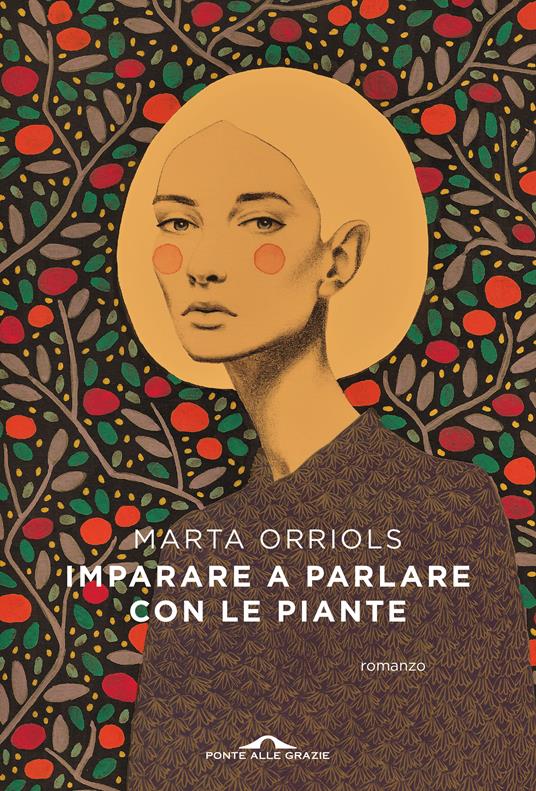 Imparare a parlare con le piante - Marta Orriols,Stefania Maria Ciminelli - ebook