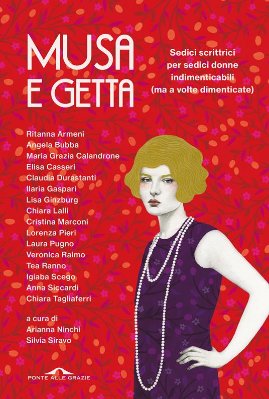 Musa e getta. Sedici scrittrici per sedici donne indimenticabili (ma a volte dimenticate) - copertina