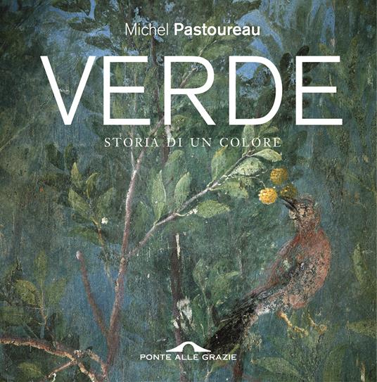 Verde. Storia di un colore - Michel Pastoureau - copertina