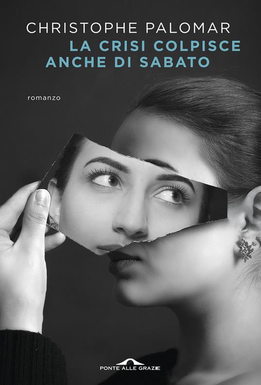 La crisi colpisce anche di sabato - Christophe Palomar - ebook