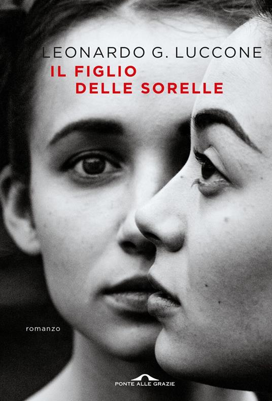 Il figlio delle sorelle - Leonardo Luccone - ebook