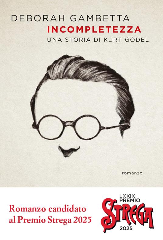 Incompletezza. Una storia di Kurt Gödel - Deborah Gambetta - copertina