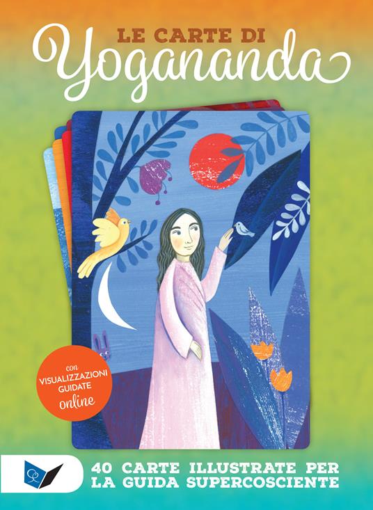 Le carte di Yogananda. 40 carte illustrate per la guida supercosciente. Con Libro con legatura a punto metallico - copertina