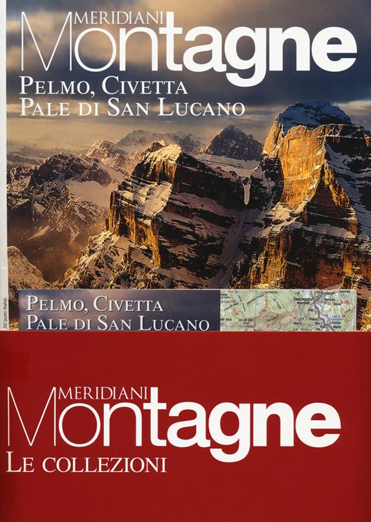 Pelmo, Civetta, Pale di San Lucano-Marmolada. Con 2 Carta geografica ripiegata - copertina