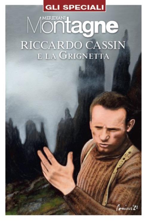Riccardo Cassin e la Grignetta. Con Carta geografica ripiegata - copertina