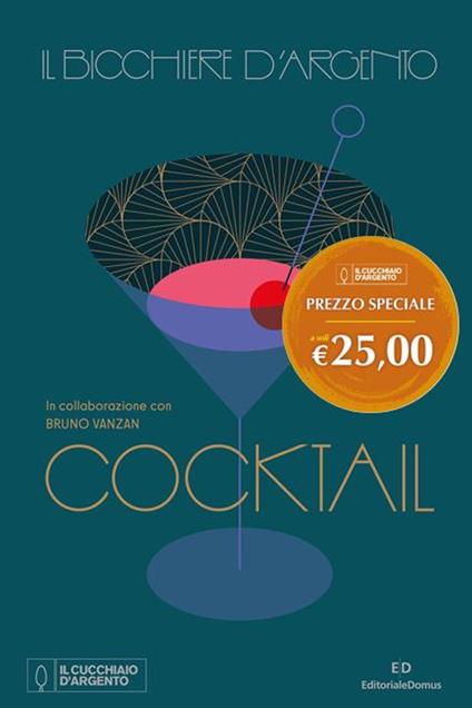 Il Bicchiere d'Argento. Cocktail - copertina