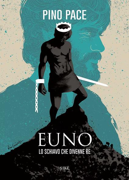 Euno. Lo schiavo che divenne re - Pino Pace - copertina