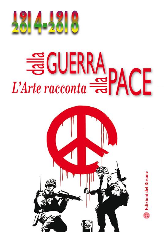 Dalla guerra alla pace. L'arte racconta - copertina