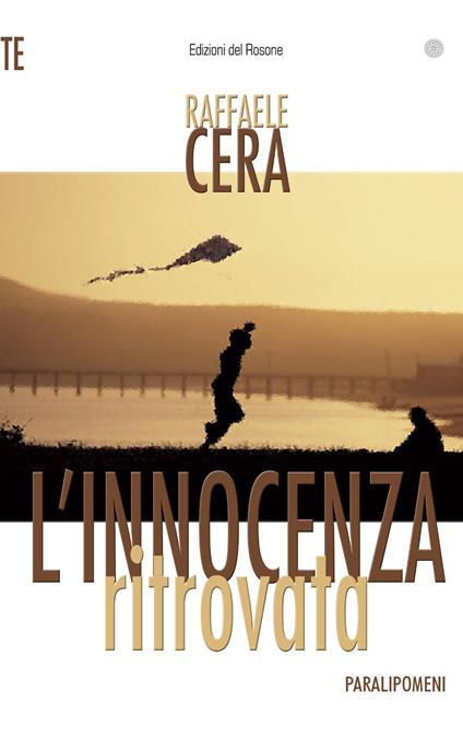 L' innocenza ritrovata. Paralipomeni - Raffaele Cera - copertina