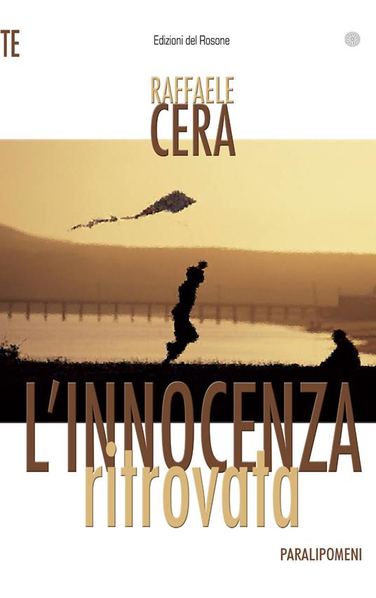 L' innocenza ritrovata. Paralipomeni - Raffaele Cera - copertina