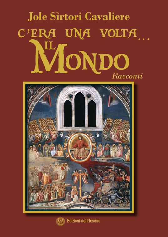 C'era una volta... il mondo - Jole Sirtori Cavaliere - copertina