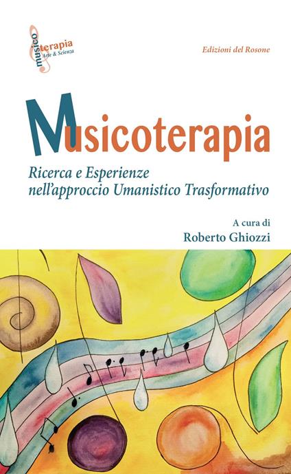 Musicoterapia. Ricerca e esperienze nell'approccio Umanistico Trasformativo - copertina