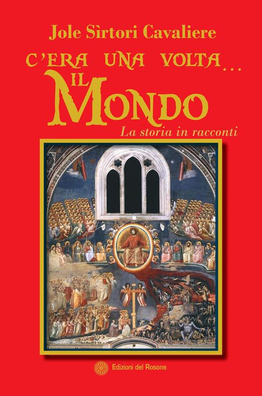 C'era una volta... il mondo - Jole Sirtori Cavaliere - copertina