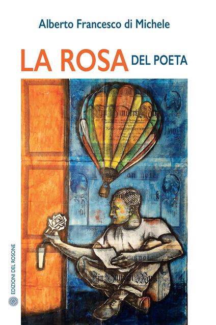 La rosa del poeta - Alberto Francesco di Michele - copertina