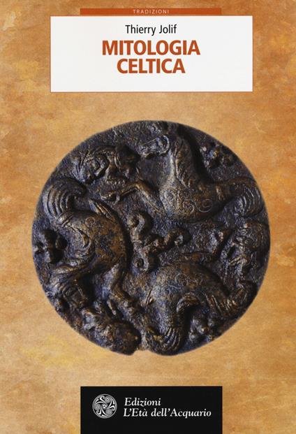 Mitologia celtica - Thierry Jolif - copertina