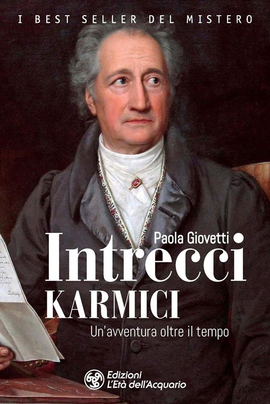 Intrecci karmici. Un'avventura oltre il tempo - Paola Giovetti - copertina