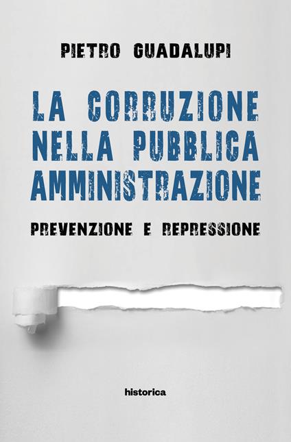 La corruzione nella pubblica amministrazione. Prevenzione e repressione - Pietro Guadalupi - copertina