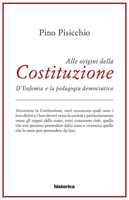Alle origini della Costituzione. D'Eufemia e la pedagogia democratica - Pino Pisicchio - copertina