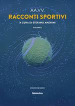 Racconti sportivi 2020. Vol. 1