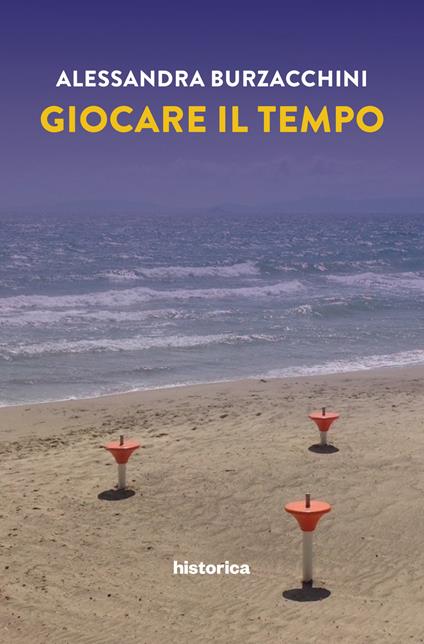 Giocare il tempo - Alessandra Burzacchini - copertina