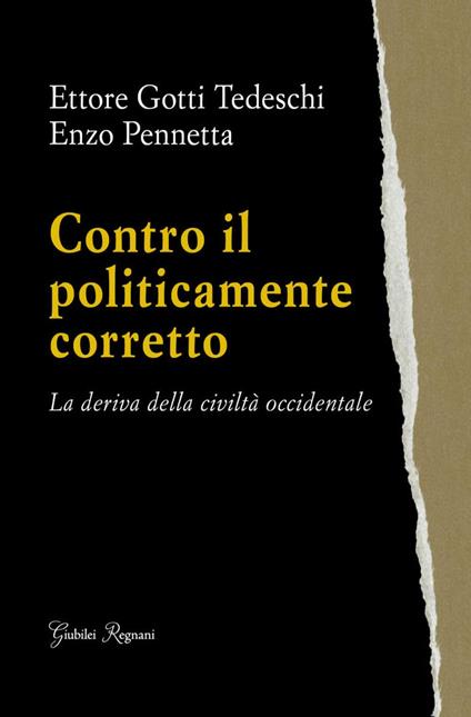 Contro il politicamente corretto - Ettore Gotti Tedeschi,Enzo Pennetta - ebook