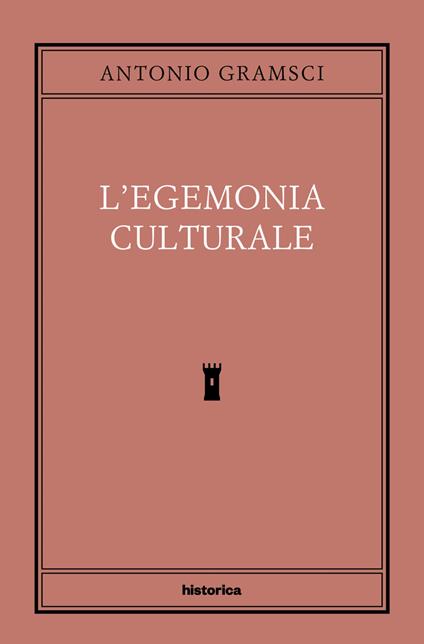 L' egemonia culturale - Antonio Gramsci - ebook