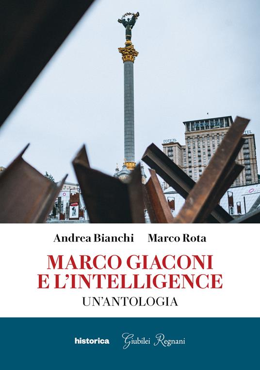 Marco Giaconi e l'intelligence. Un'antologia - Andrea Bianchi,Marco Rota - copertina