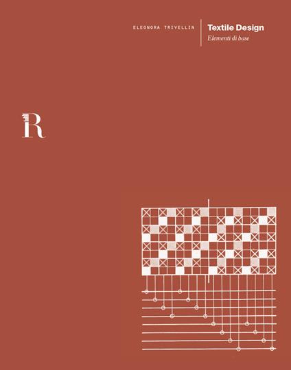 Textile design. Elementi di base - Eleonora Trivellin - copertina