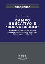 Campo educativo e «Buona scuola». Narrazioni in rete di alcune conseguenza sociali e politiche della legge 107/15