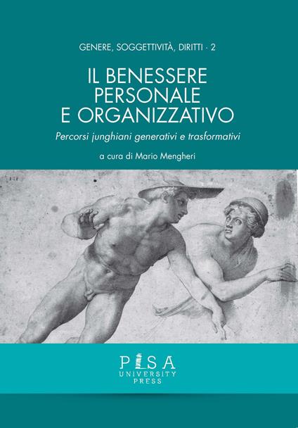 Il benessere personale e organizzativo. Percorsi junghiani generativi e trasformativi - copertina