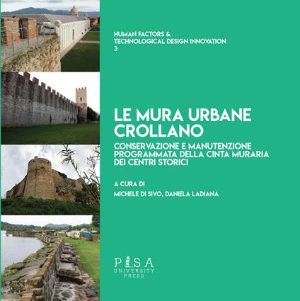 Le mura urbane crollano. Conservazione e manutenzione programmata della cinta muraria dei centri storici - copertina