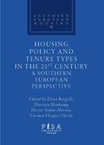 Housing policy and tenure types in the 21st century. A southern european perspective